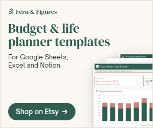 Fern & Figures budget and life planner templates for Google Sheets, Excel and Notion. Shop on Etsy.